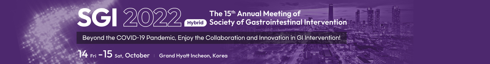 SGI 2022 The 11th Annual Meeting of Society of Gastrointestinal Intervention