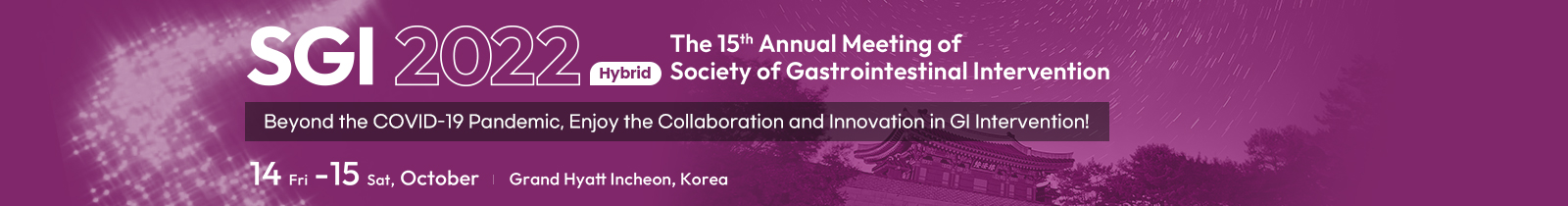 SGI 2022 The 11th Annual Meeting of Society of Gastrointestinal Intervention